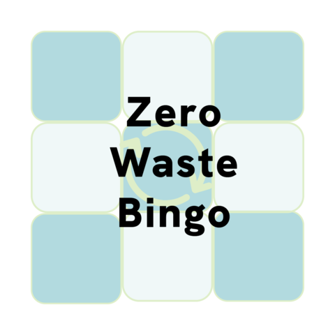 Sample bingo card that says Zero Waste Bingo